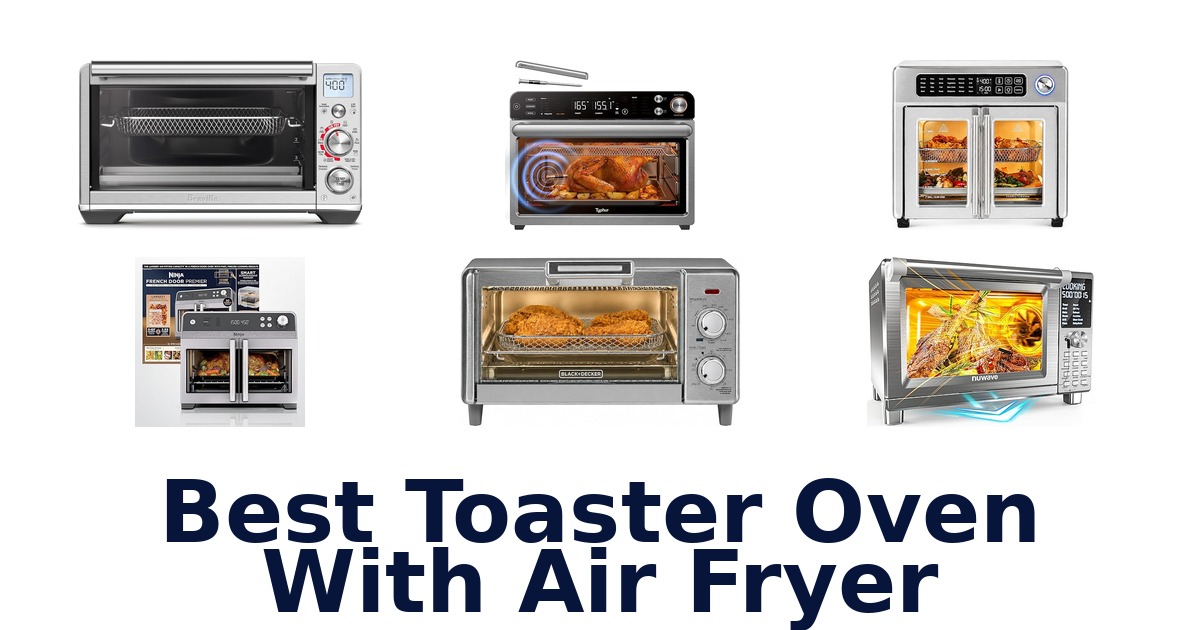 best toaster oven with air fryer