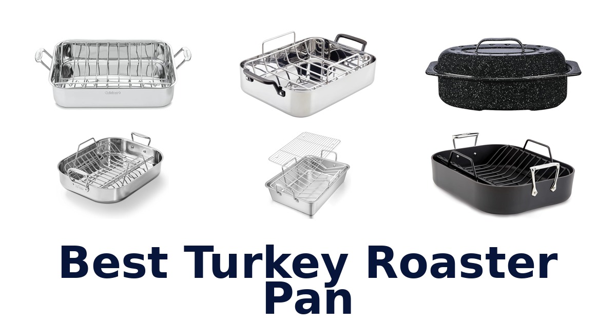 best turkey roaster pan